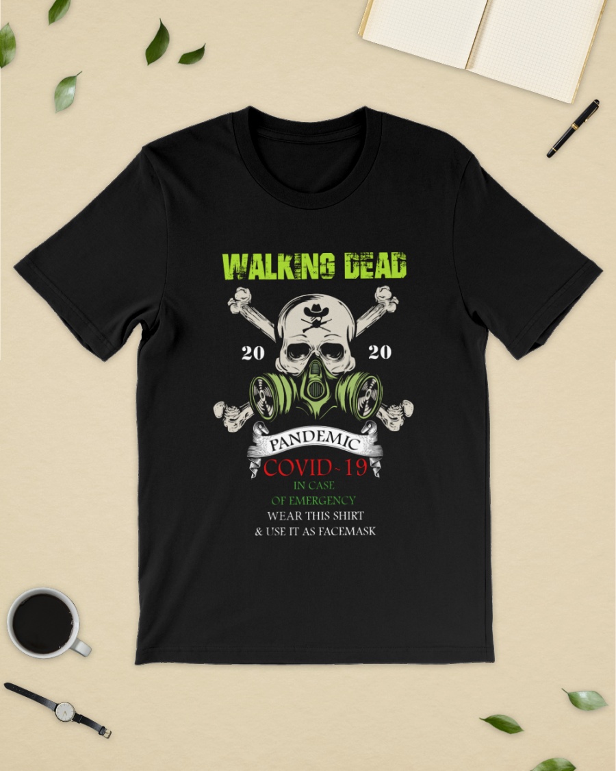 Walking Dead pandemic covid-19 in case of emergency shirt