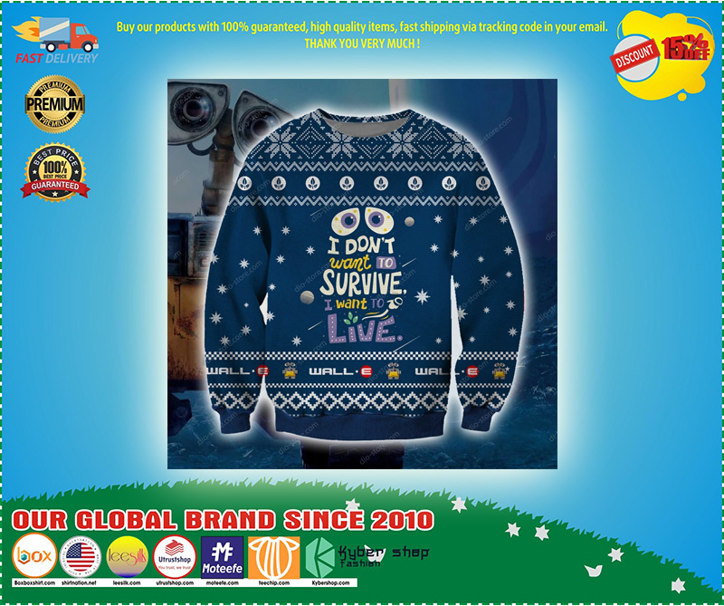 I don't want to survive I want to live ugly christmas sweater 2