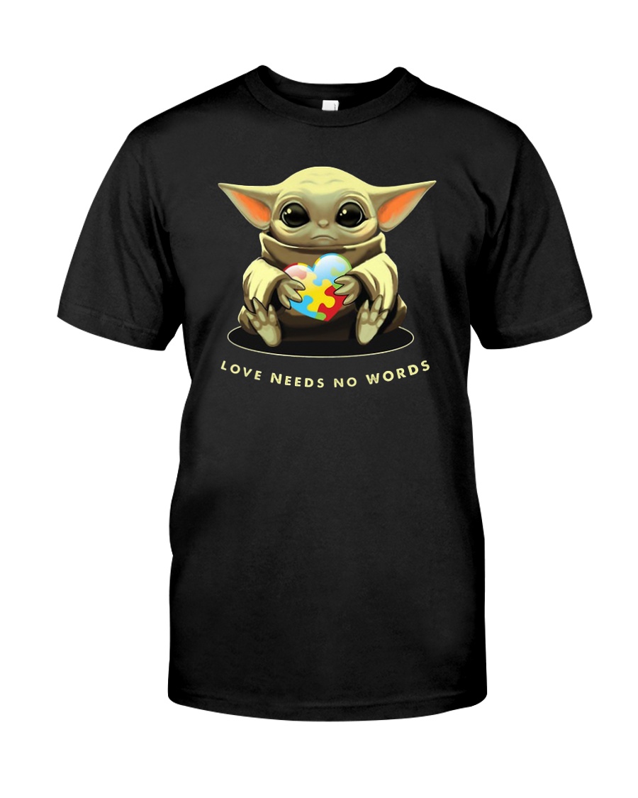 Baby Yoda Autism Awareness love needs no words shirt