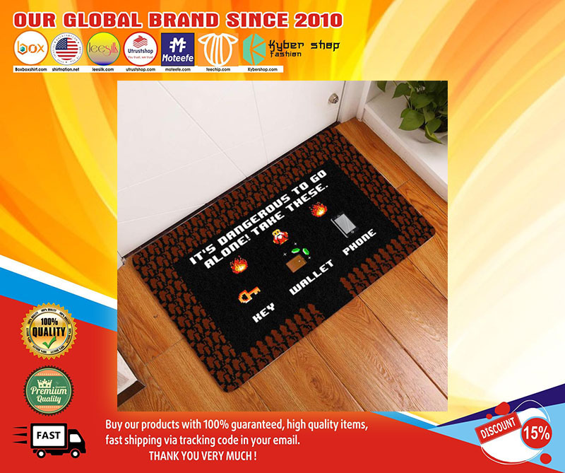It’s dangerous to go alone take these key wallet phone doormat-LIMITED EDITION