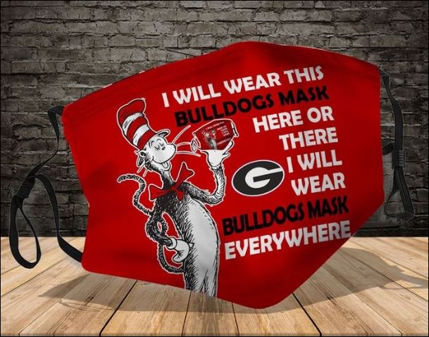 Dr seuss i will wear this bulldogs mask hero or there i will wear bulldogs mask everywhere face mask
