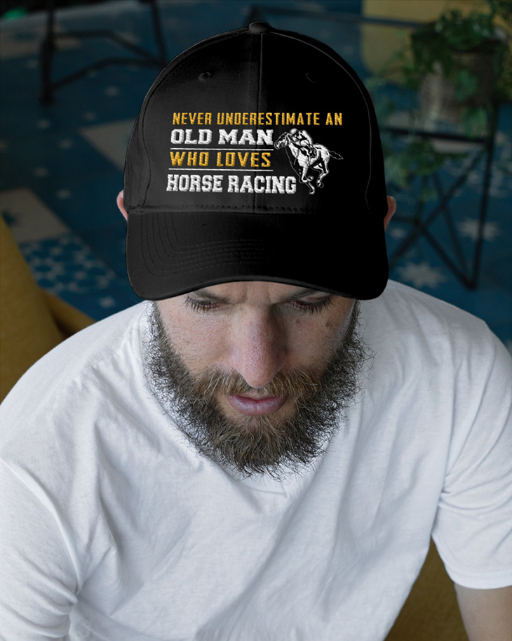 Never Underestimate An Old Man Who Loves House Racing Cap – LIMITED EDITION