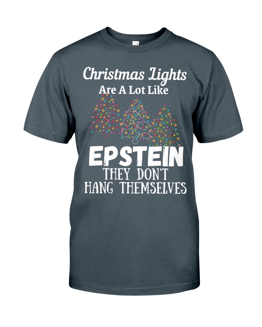 Christmas Lights Are A Lot Like Epsteins Funny shirt