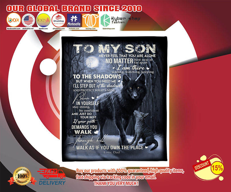 Wolf To my son never feel that you are alone no matter blanket 4