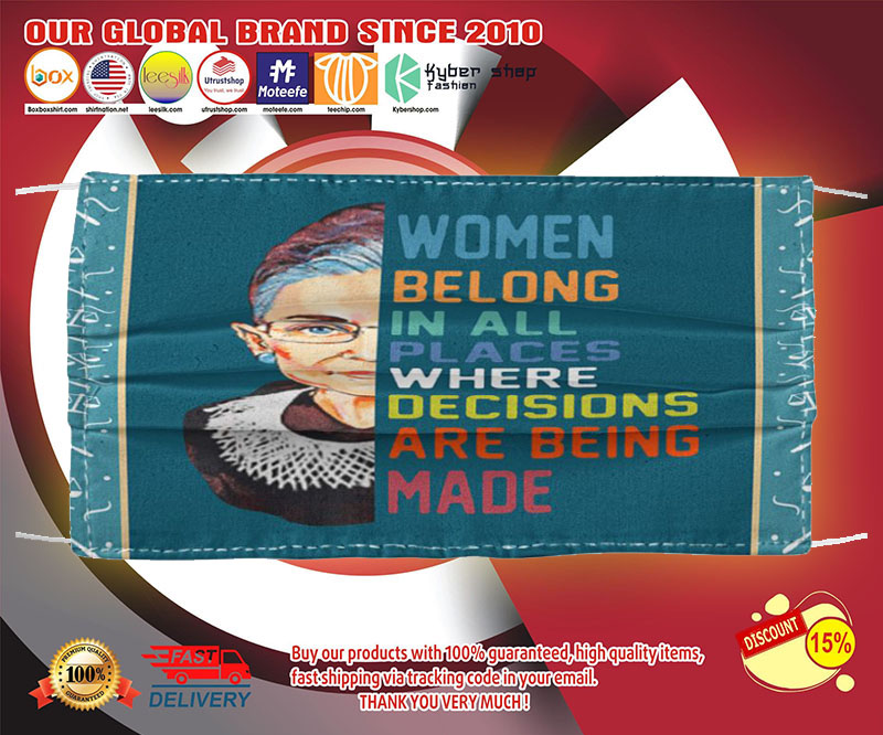 Ruth Bader Ginsburg women belong in all places where decisions are being made face mask 2