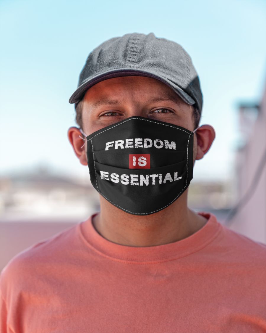 Freedom is essential face mask
