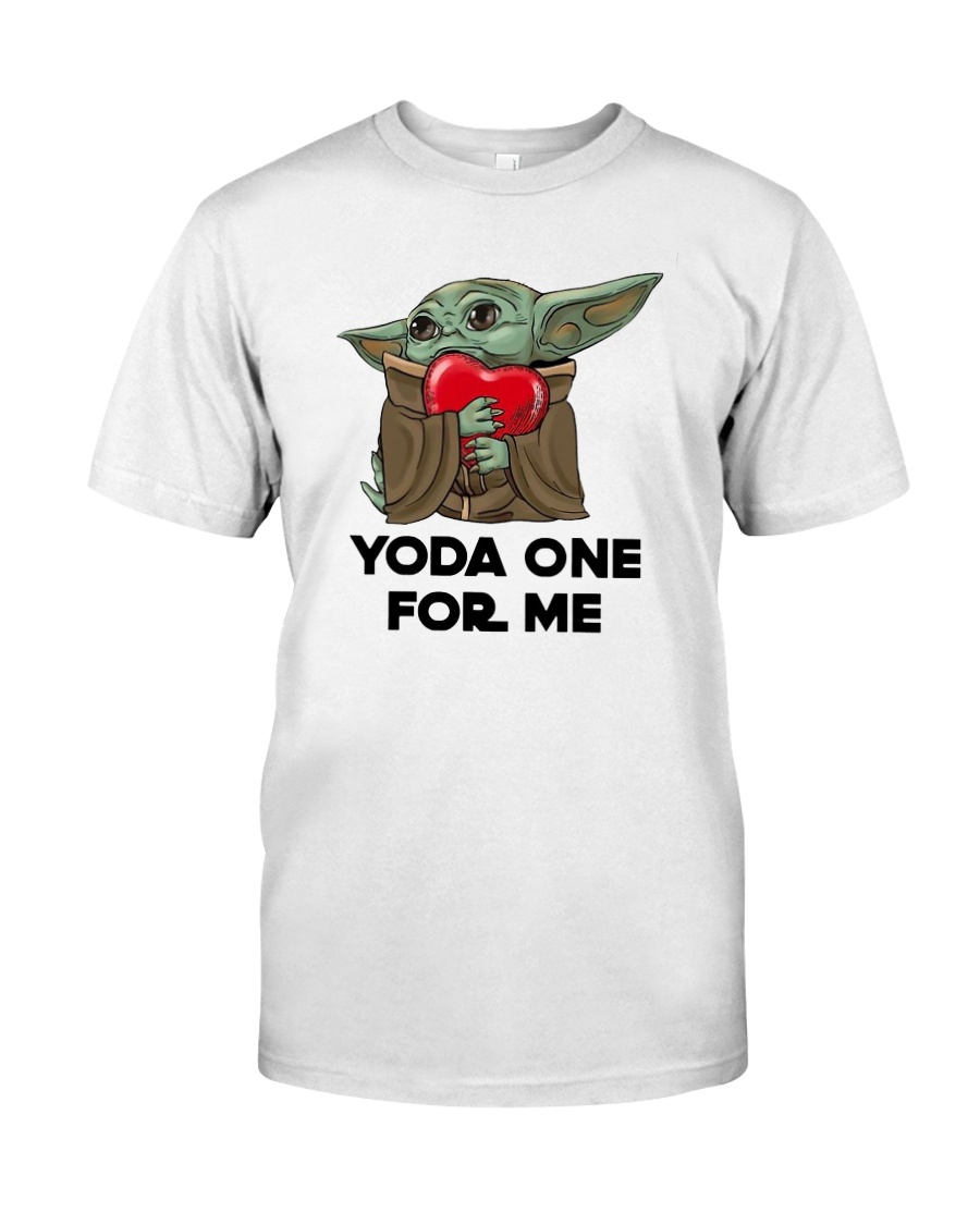 Baby Yoda Yoda one for me shirt, hoodie, tank top - tml