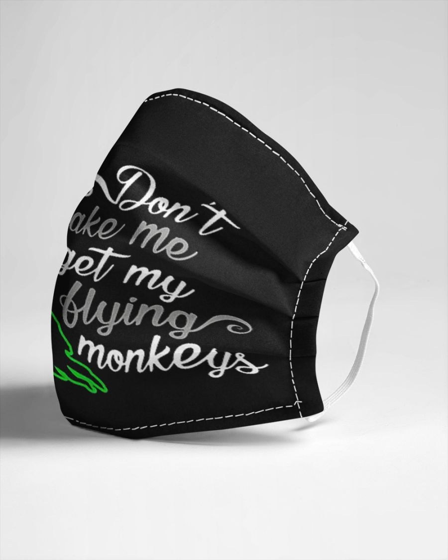 Witch don't make me get my flying monkeys face mask 2