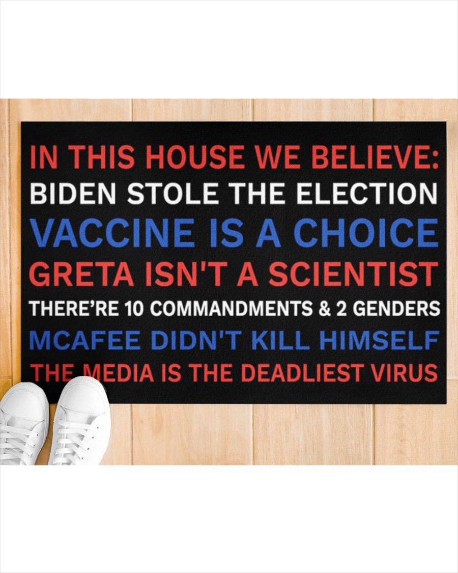 In this house we believe Biden stole the election vaccine a choice doormat 2