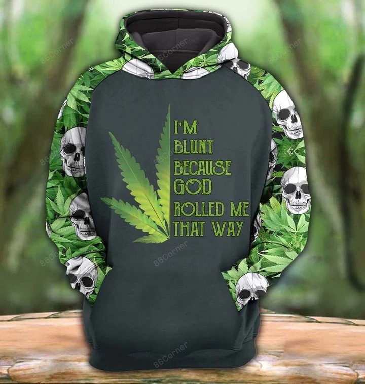 Cannabis skull I'm blunt because god rolled me that way 3d hoodie and legging3