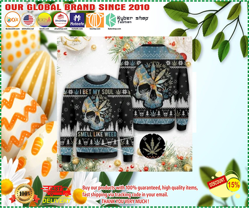 Christmas Skull I bet my soul smells like weed ugly sweater 1