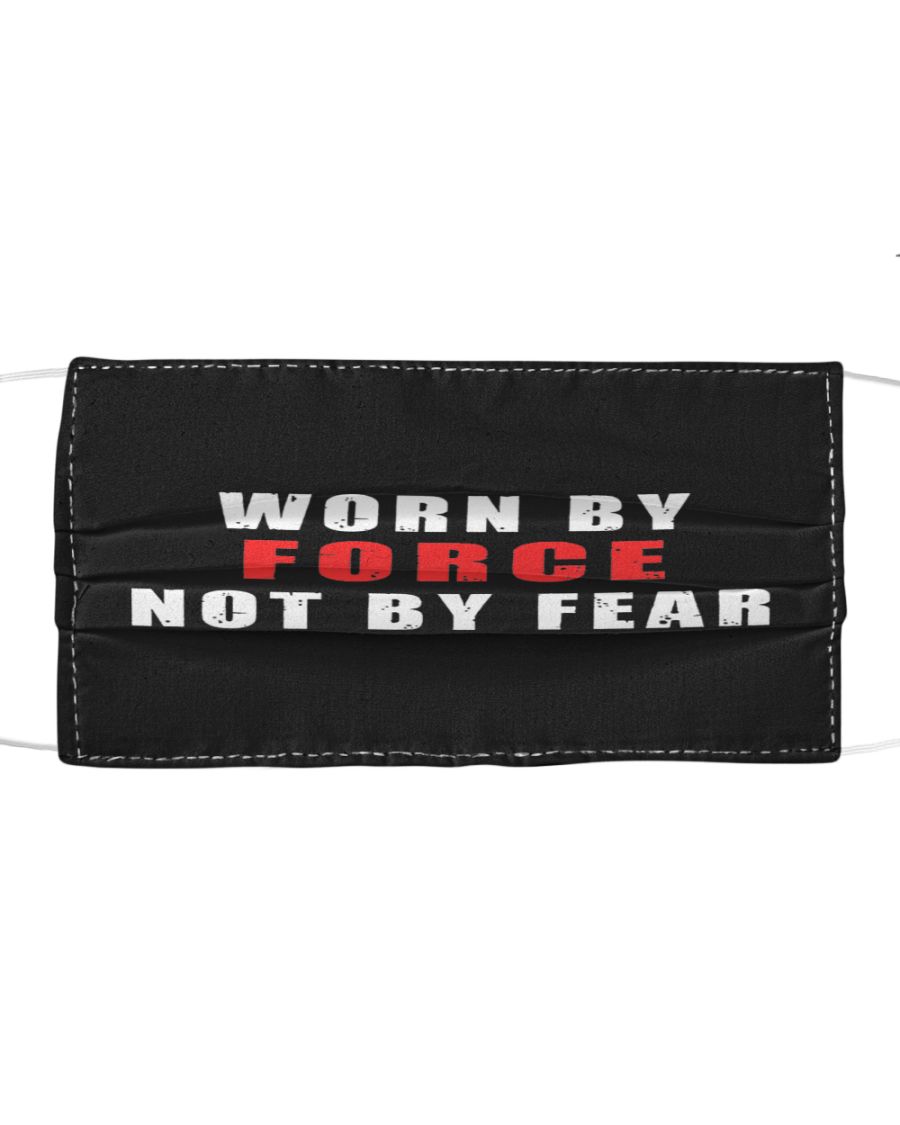 Worn by force not by fear face mask 2