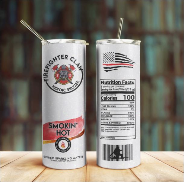 Firefighter claw heroic seltzer skinny tumbler – dnstyles