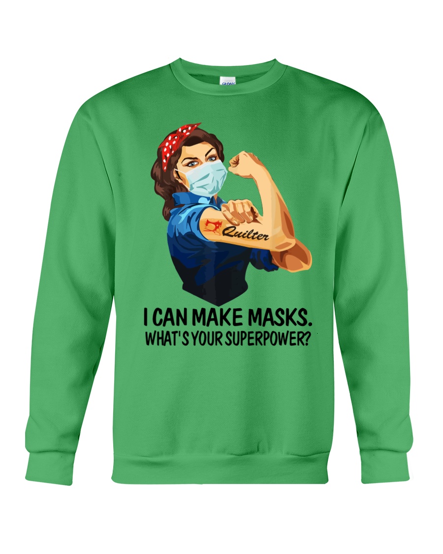Quilter I can make masks What is your superpower hoodie