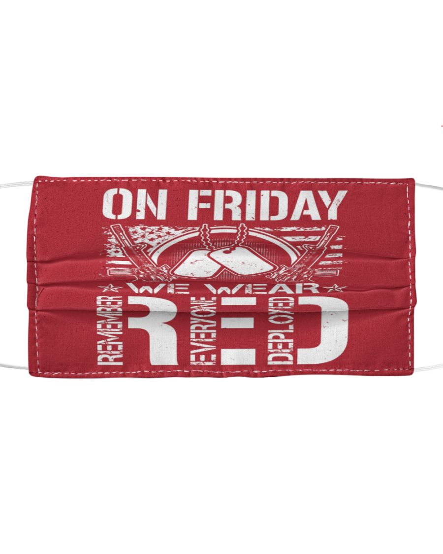 On friday we wear red remember everyone deployed face mask 2