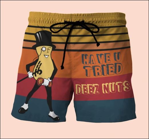 Have u tried deez nuts beach short