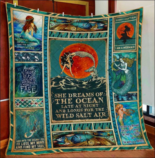 Mermaid she dreams of the ocean late at night and longs for the wild salt air quilt – dnstyles