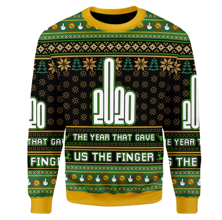 2020 the year that gave us the finger ugly sweater