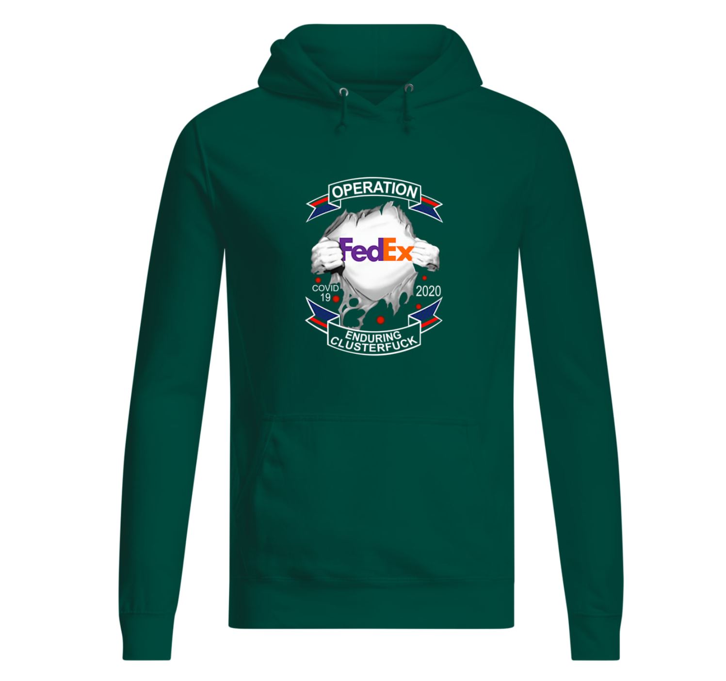 FedEx operation enduring clusterfuck covid 19 woman hoodie