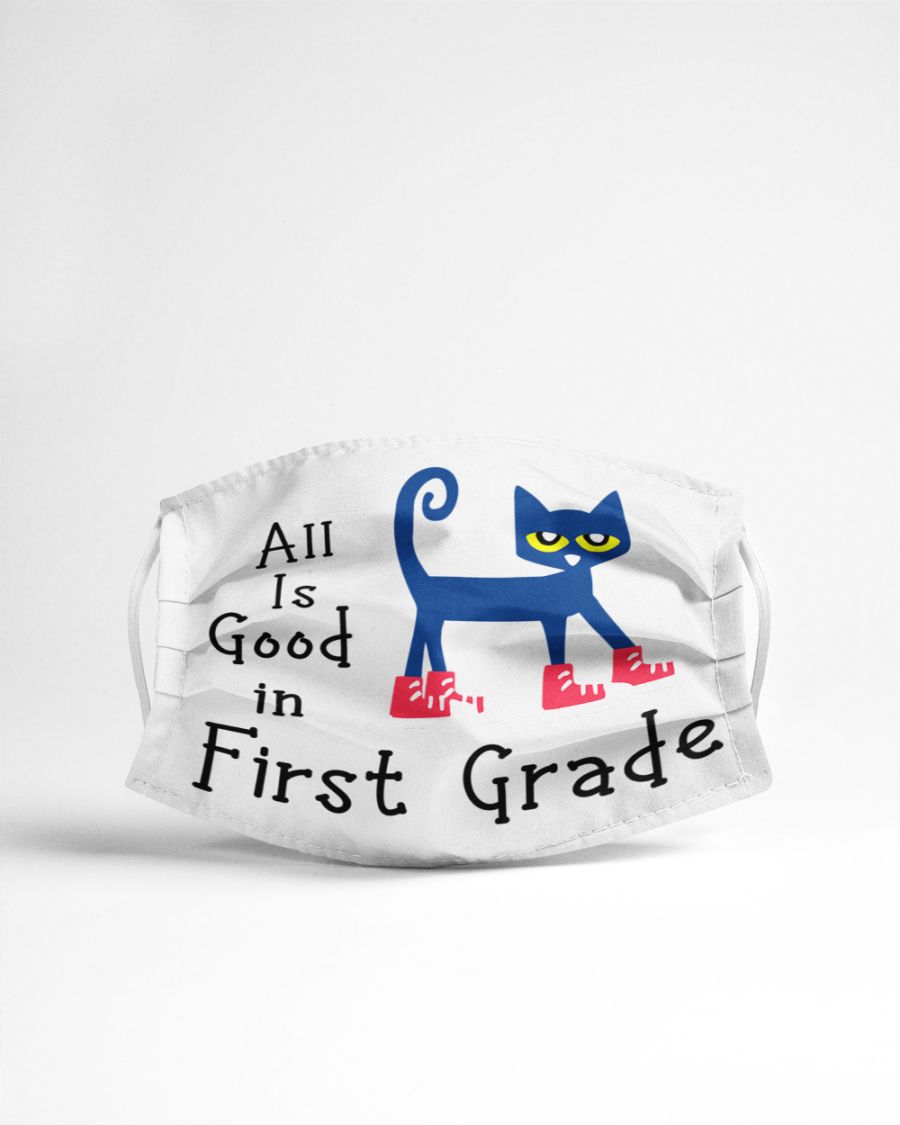 Cat All is good in first grade face mask 2