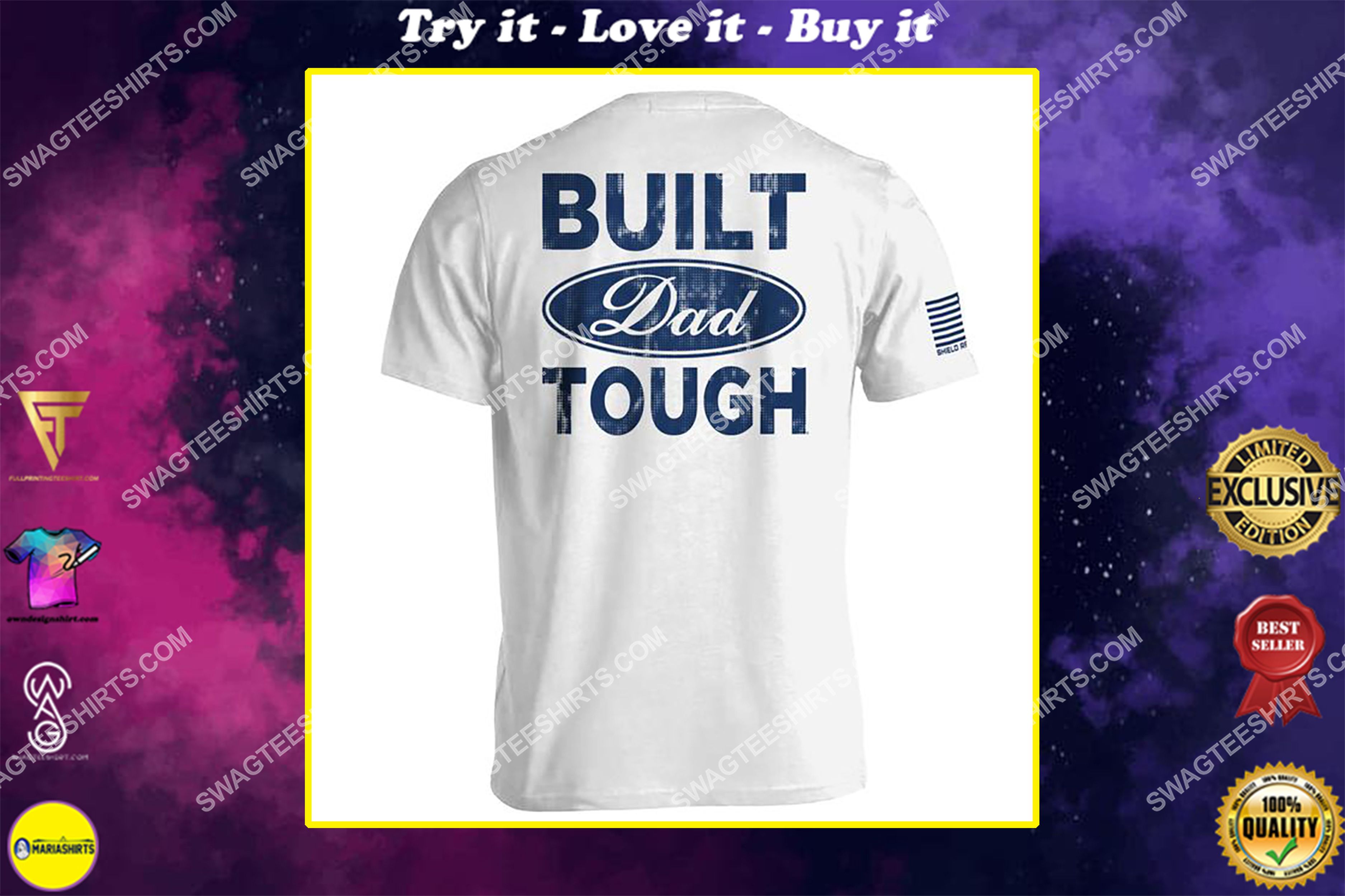 [special edition] built dad tough fathers day full print shirt – maria