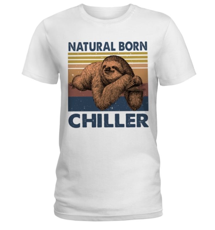 Sloth Natural Born Chiller shirt-Blink