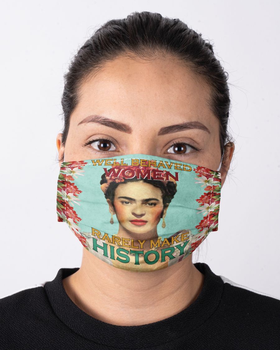 Frida kahlo well behaved women rarely make history face mask