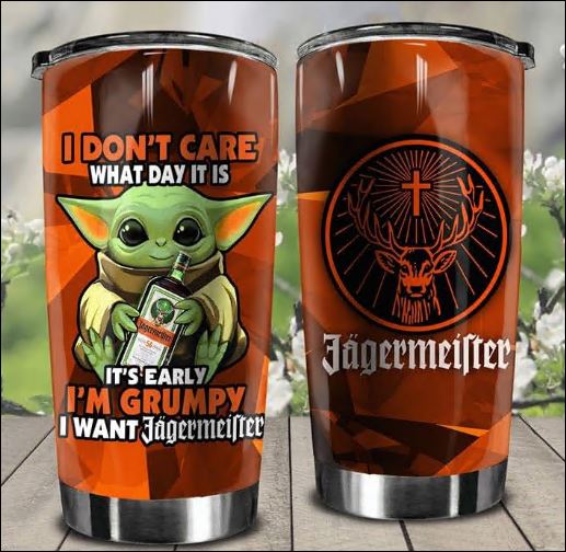 Baby Yoda I don’t care what day it is it’s early i’m grumpy i want Jagermeister tumbler – dnstyles
