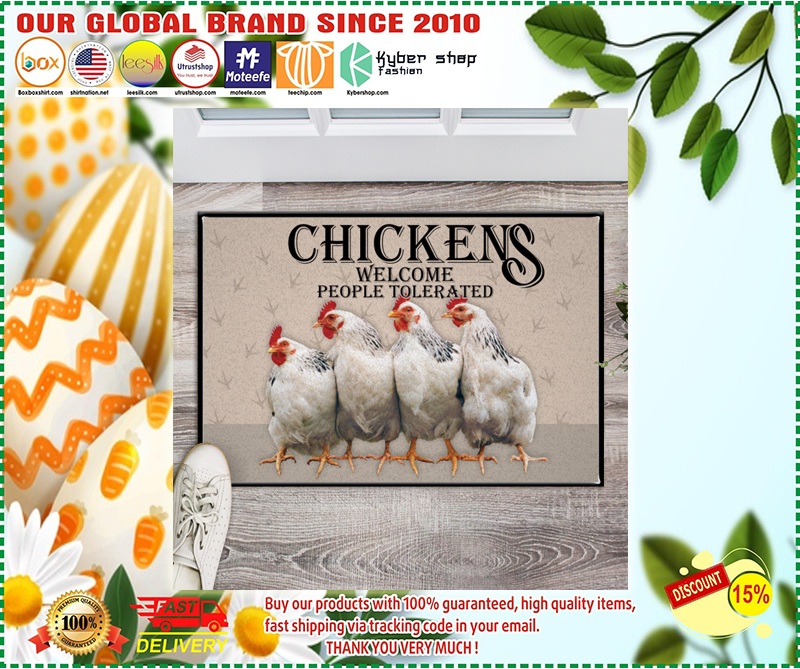Chickens welcome people tolerated doormat 1