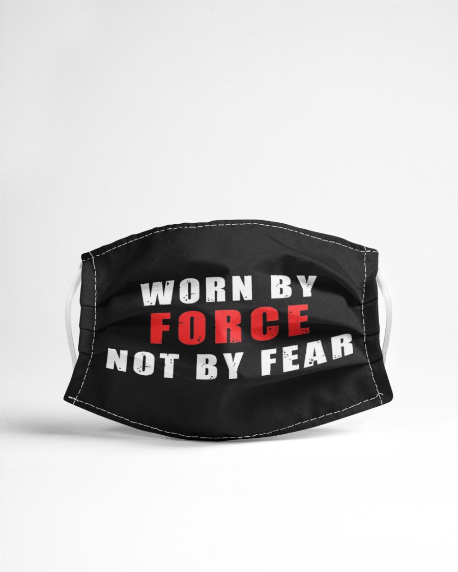Worn by force not by fear face mask 3