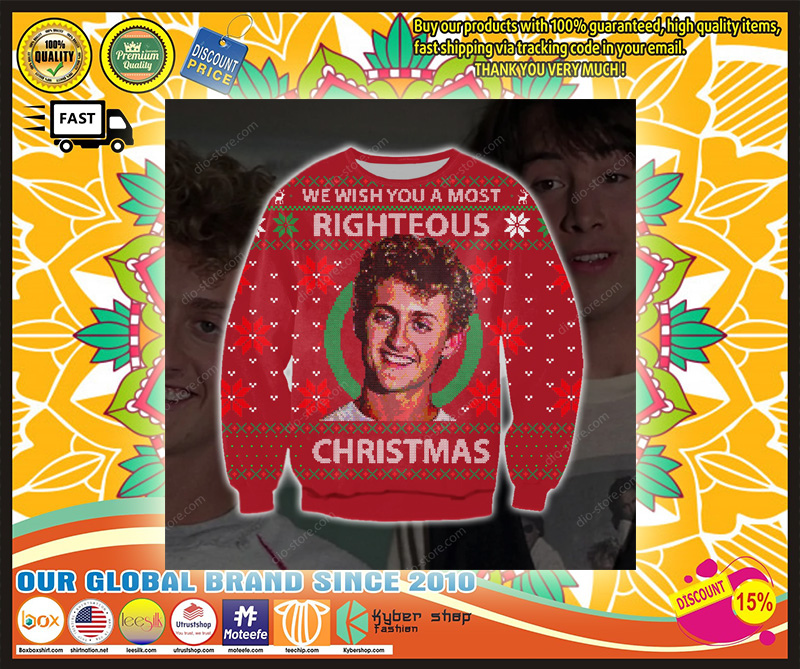 WE WISH YOU A MOST RIGHTEOUS CHRISTMAS UGLY SWEATER – LIMITED EDITION