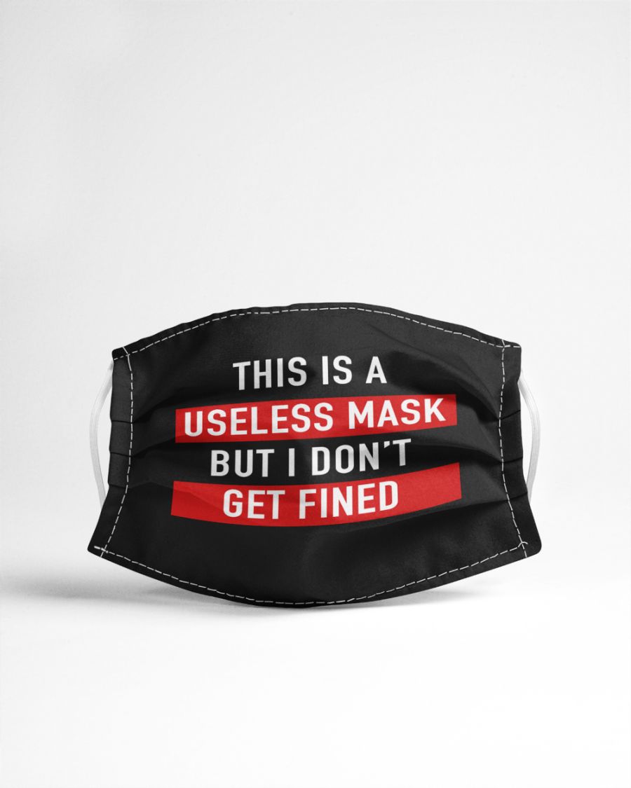 This is a useless mask but i don't get fined face mask 3