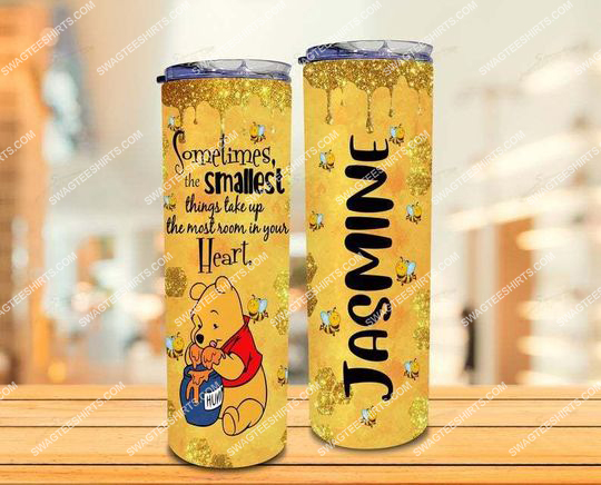 custom sometimes the smallest things take up the most room in your heart winnie the pooh skinny tumbler 21