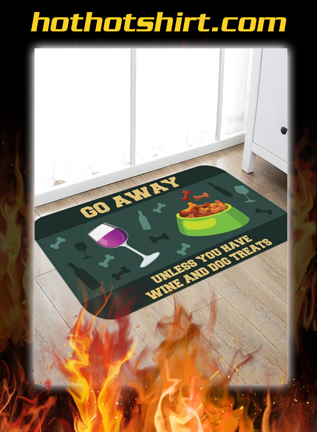 Go away unless you have wine and dog treats doormat 1