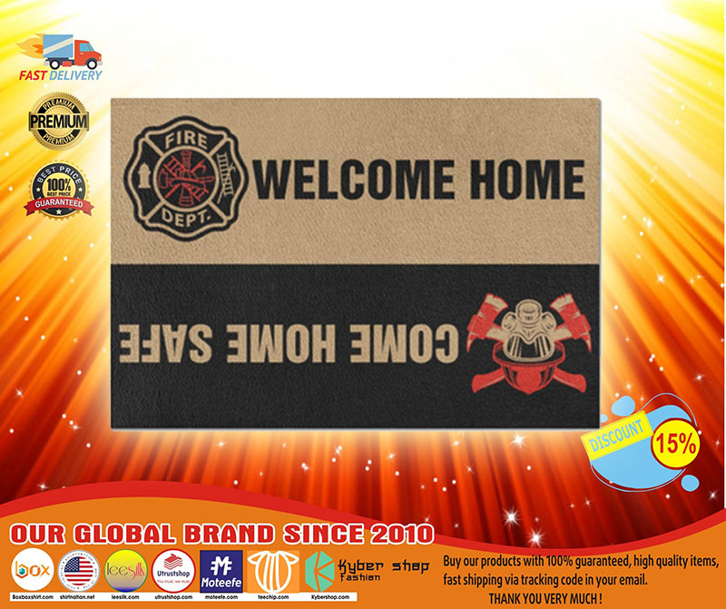Firefighter Welcome home come home safe doormat3