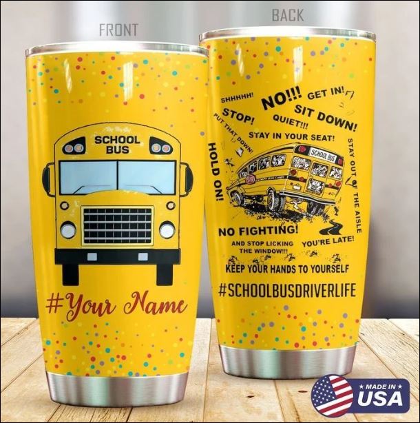 School bus keep your hands to yourself tumbler