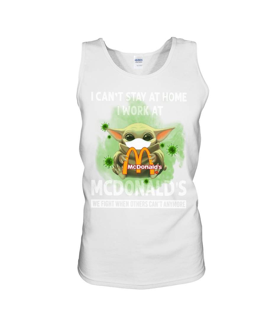I cant stay at home, I work at McDonalds baby Yoda tank top