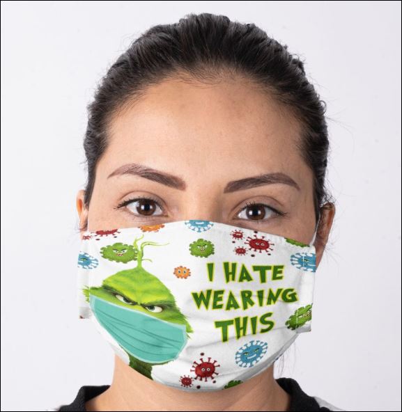 Grinch i hate wearing this coronavirus face mask