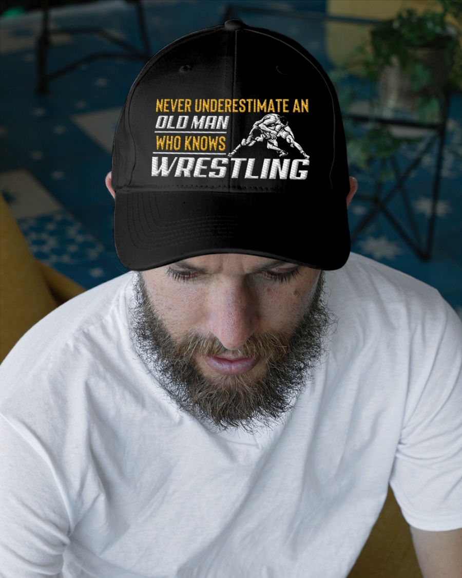 Never Underestimate An Old Man Who Knows Wrestling Cap3