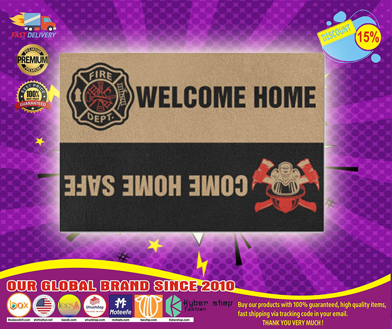 Firefighter Welcome home come home safe doormat1
