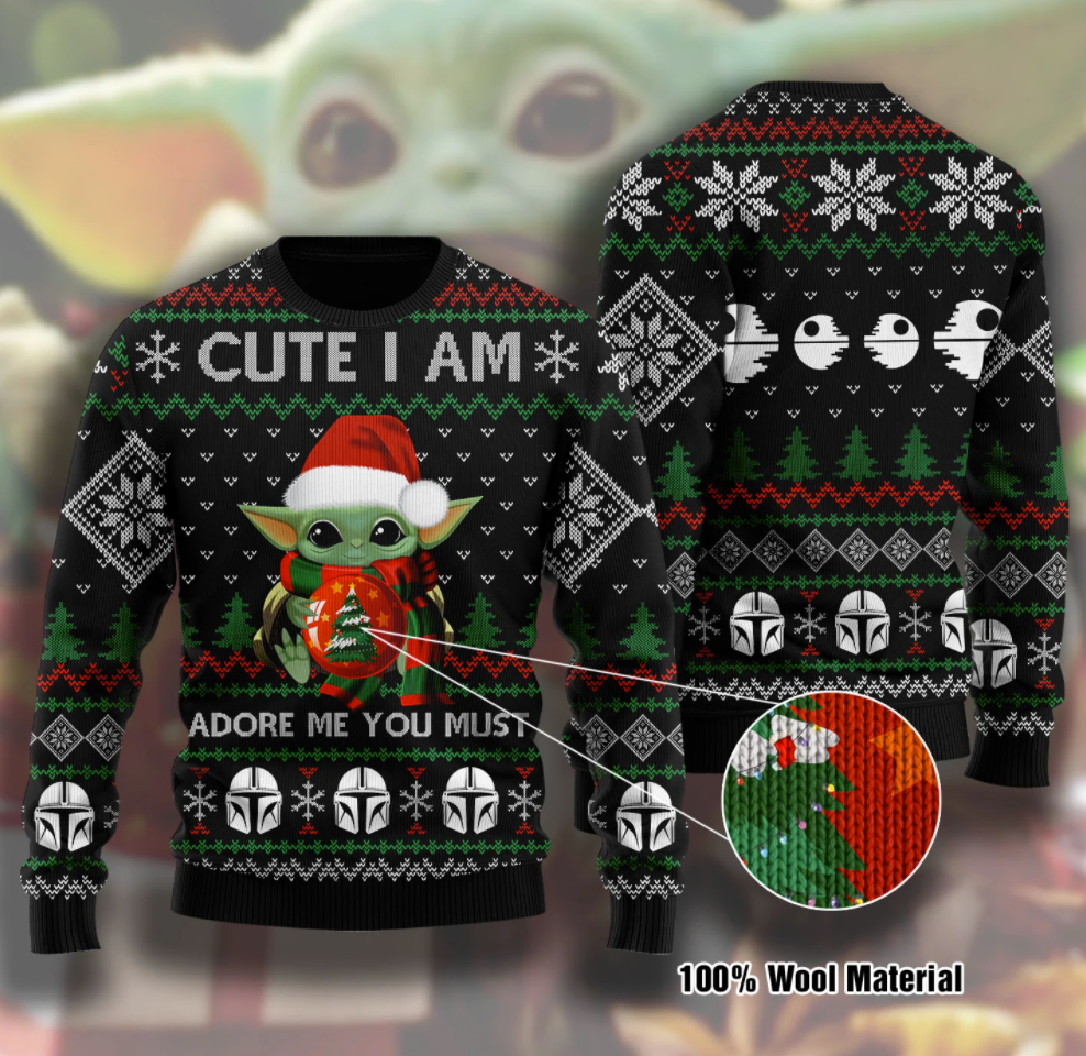 Baby Yoda cute i am adore me you must ugly sweater