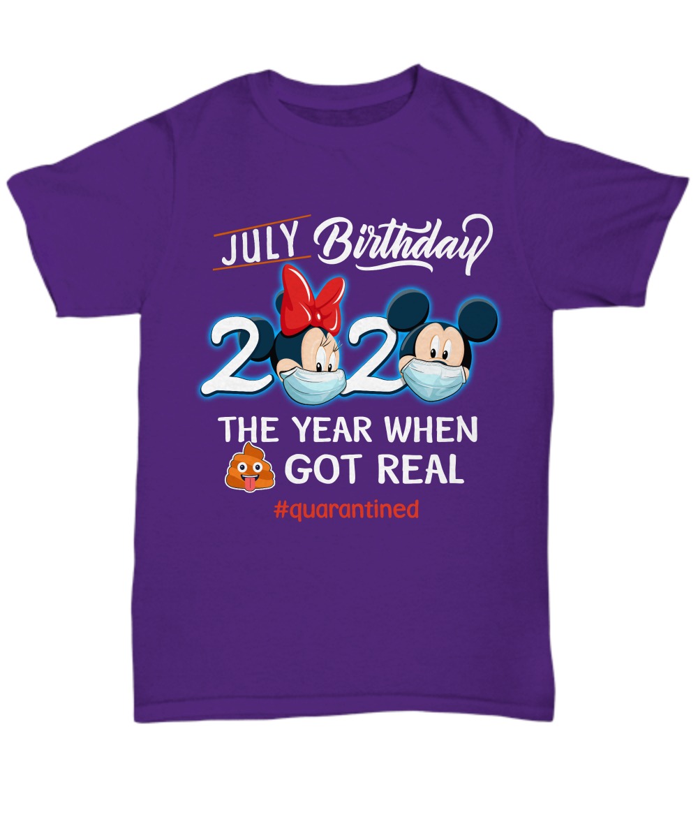 Mickey and Minnie july birthday 2020 the year when shit got real classic purple shirt