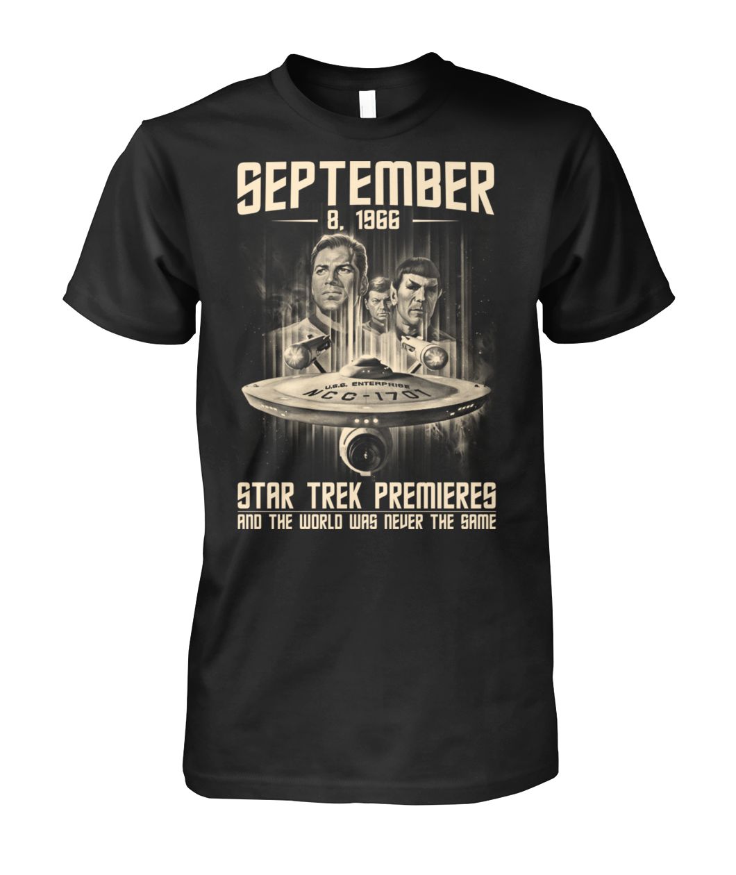 September 8-1966 Star Trek premieres and the world was never the same shirt