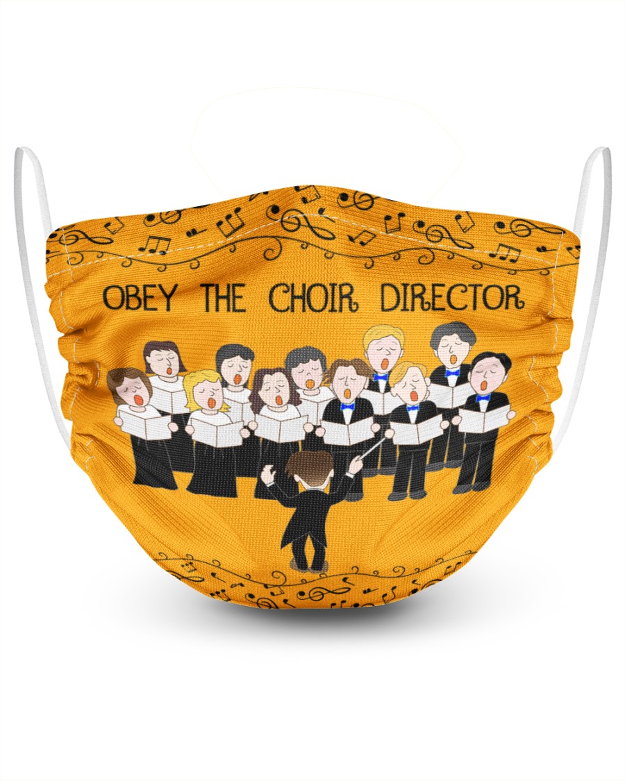 Obey the choir director face mask