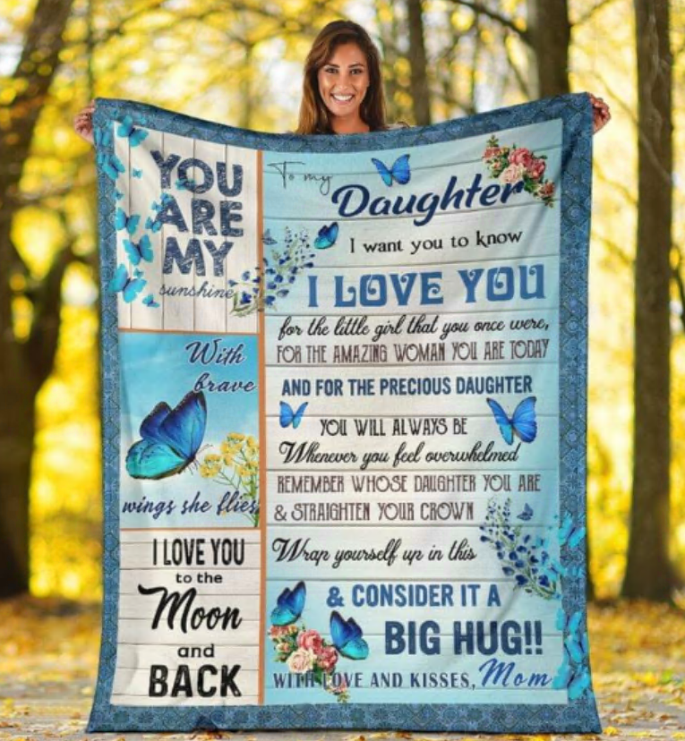 Butterfly mom to my daughter i want you to know i love you quilt