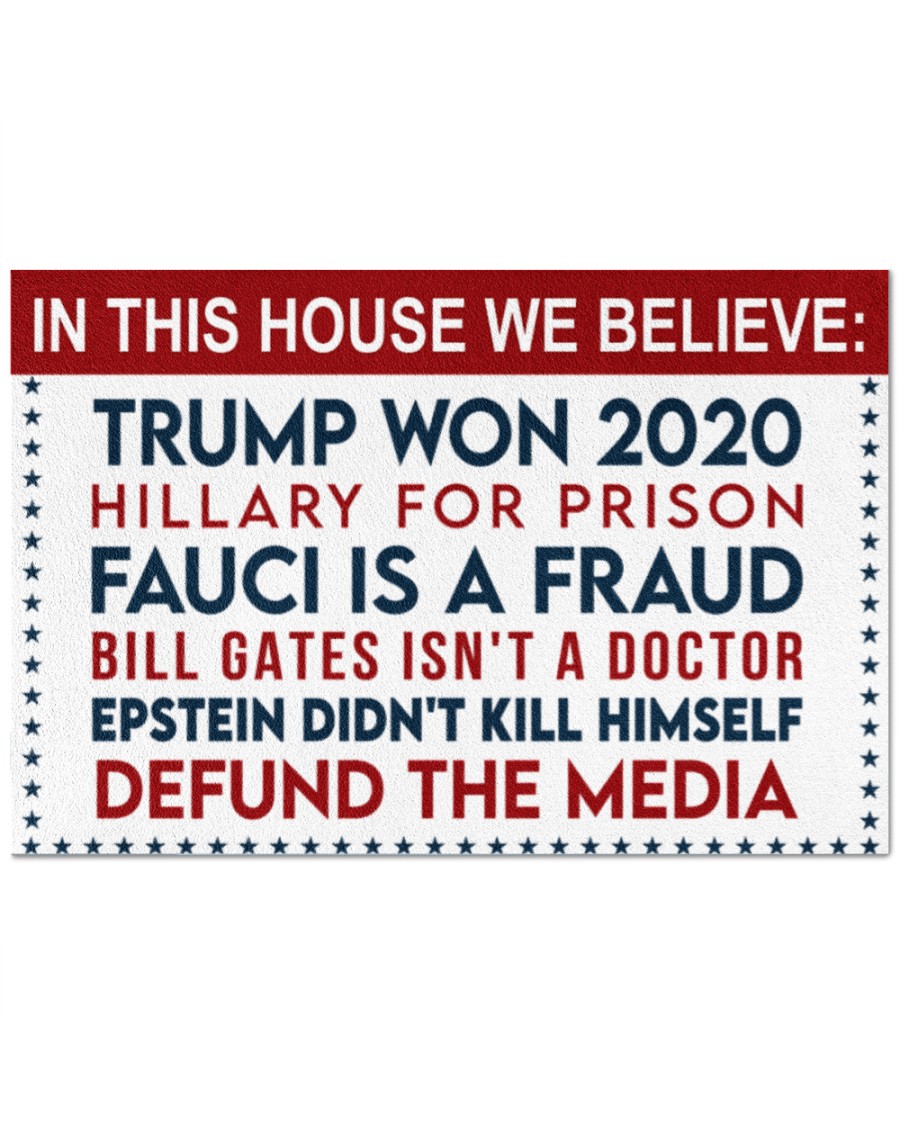 In this house we believe Trump won Hillary for prison 2020 Doormat – LIMITED EDITION