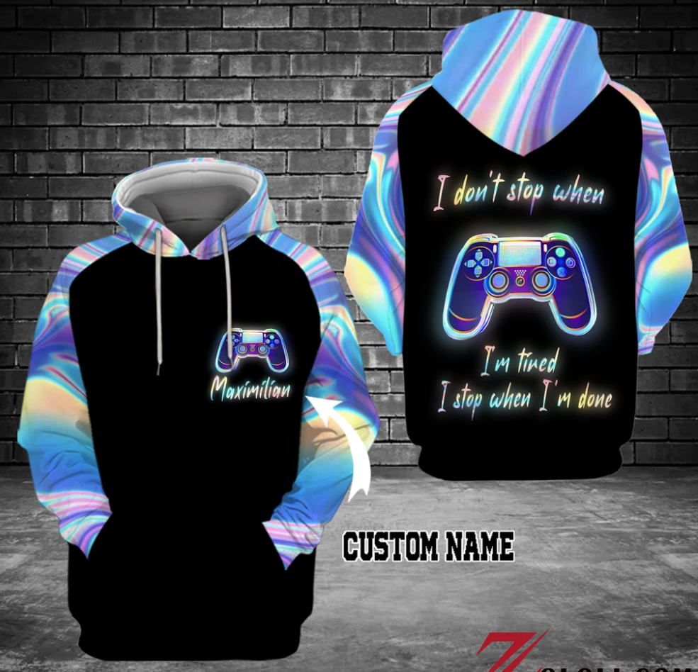 Personalized gamepad i don't stop when i'm tired i stop when i'm done all over printed 3D hoodie