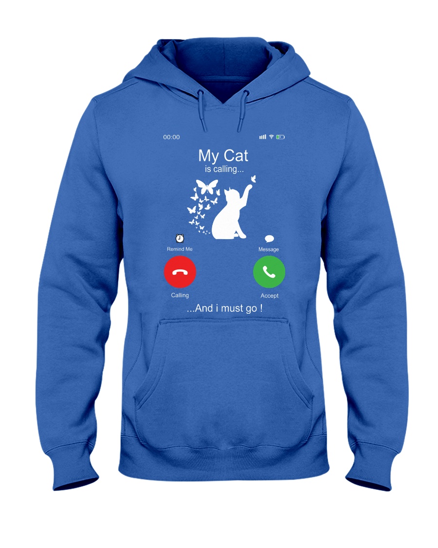 My Cat is calling and I must go hoodie