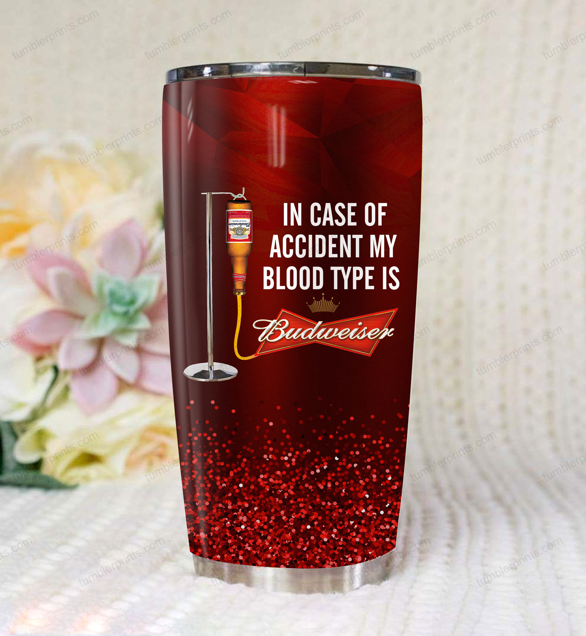 In case of an accident my blood type is budweiser full printing tumbler 1