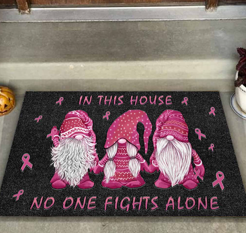 Breast cancer gnomes in this house no one fights alone doormat 1